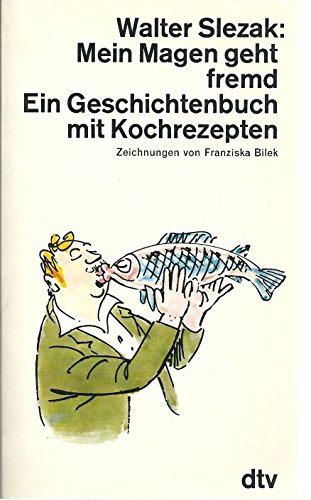 Beispielbild fr Mein Magen geht fremd. Ein Geschichtenbuch mit Kochrezepten. zum Verkauf von medimops