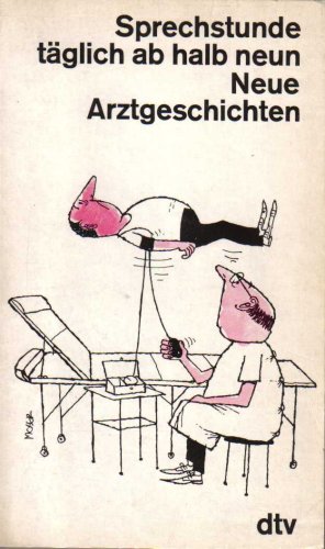 Beispielbild fr Sprechstunde tglich ab halb neun : neue Arztgeschichten. zum Verkauf von Sigrun Wuertele buchgenie_de