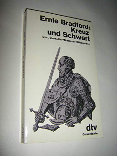 Beispielbild fr Kreuz und Schwert. Der Johanniter/Malteser-Ritterorden zum Verkauf von Kultgut