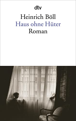 HAUS OHNE HÜTER. Roman - Böll, Heinrich