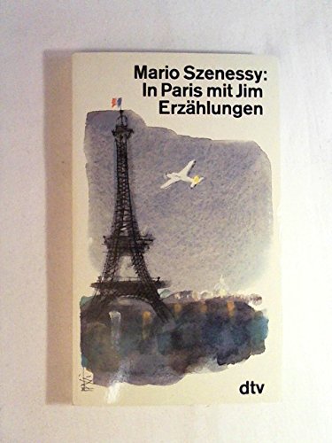 Stock image for In Paris mit Jim: Erzhlungen. Mit einem Nachwort von Peter Wapnewski. - (=dtv. Nr. 1636). for sale by BOUQUINIST