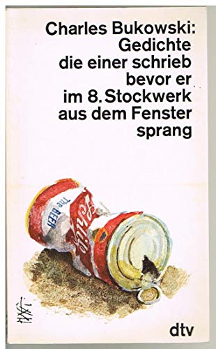 Stock image for Gedichte, die einer schrieb, bevor er im 8. Stockwerk aus dem Fenster sprang for sale by Bookmans