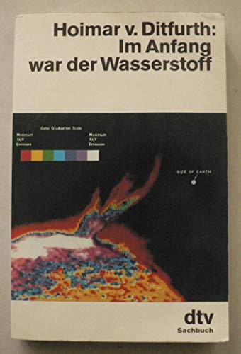 Beispielbild fr Im Anfang war der Wasserstoff . (Taschenbuch) von Hoimar v. Autor / Titel: Ditfurth (Autor) zum Verkauf von Nietzsche-Buchhandlung OHG