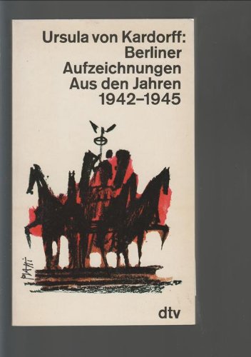 Beispielbild fr Berliner Aufzeichnungen 1942 - 1945. zum Verkauf von medimops