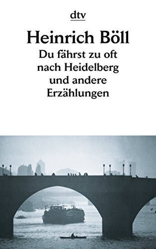 Beispielbild fr Du Fahrst Zu Oft Nach Heidelberg Und Andere Erzahlungen zum Verkauf von HPB-Red