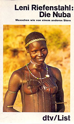 Stock image for Die Nuba. Menschen wie von einem anderen Stern. for sale by medimops