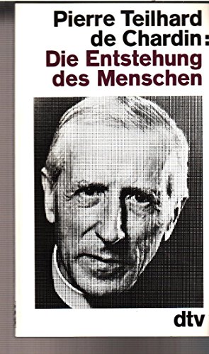 Beispielbild fr Die Entstehung des Menschen. Aus dem Franzsischen von Gnther Scheel. Mit 6 Abbildungen. zum Verkauf von Ingrid Wiemer