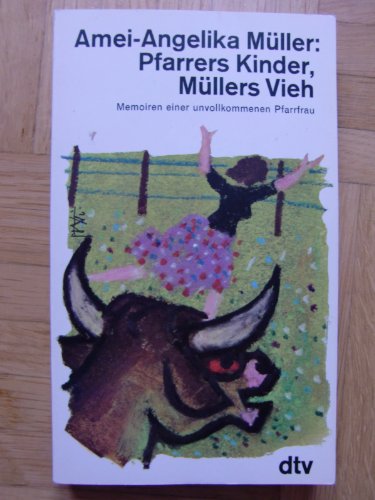 Beispielbild fr Pfarrers Kinder, Müllers Vieh zum Verkauf von Versandantiquariat Felix Mcke