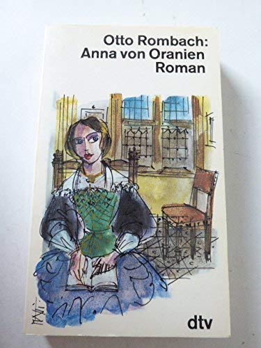 Imagen de archivo de Anna von Oranien. Roman. TB a la venta por Deichkieker Bcherkiste