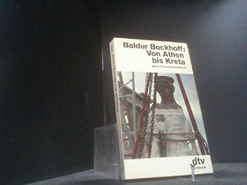 Stock image for Von Athen bis Kreta : Mein Griechenlandbuch for sale by Concordia Books