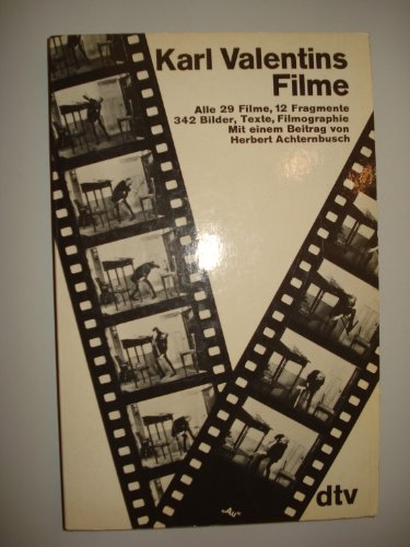 Stock image for Karl Valentins Filme. Alle 29 Filme, 12 Fragmente, Texte, Filmographie. for sale by Versandhandel K. Gromer