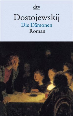 Die Damonen - Dostojewski, Fjodor