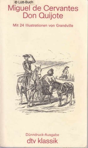 Der sinnreiche Junker Don Quichote von der Mancha - Mit 24 Illustrationen von Grandville