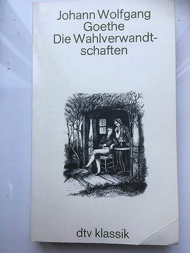 Beispielbild fr Die Wahlverwandtschaften. Ein Roman. Johann Wolfgang Goethe. Textkritisch durchgesehen von Erich Trunz. - (=dtv. Nr. 2067). dtv-Weltliteratur zum Verkauf von BOUQUINIST