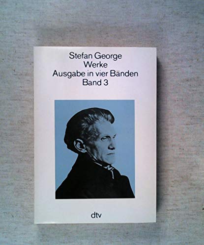 Stock image for George, Stefan: Werke; Teil: Bd. 3. dtv ; for sale by Buchhandlung Bcken