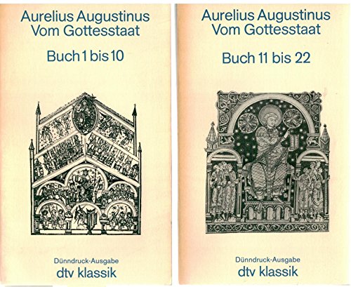 Beispielbild fr Vom Gottesstaat. (De civitate dei). Buch 1 bis 22. zum Verkauf von Antiquariat Alte Seiten - Jochen Mitter