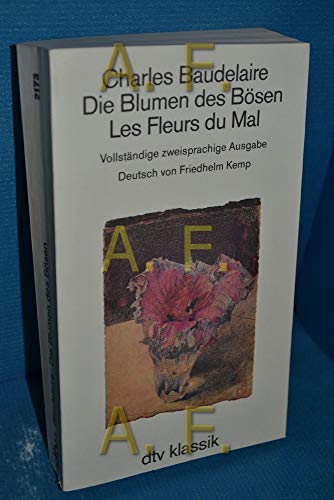 Imagen de archivo de Die Blumen des Bsen / Les Fleurs du Mal. Vollstndige zweisprachige Ausgabe. a la venta por medimops