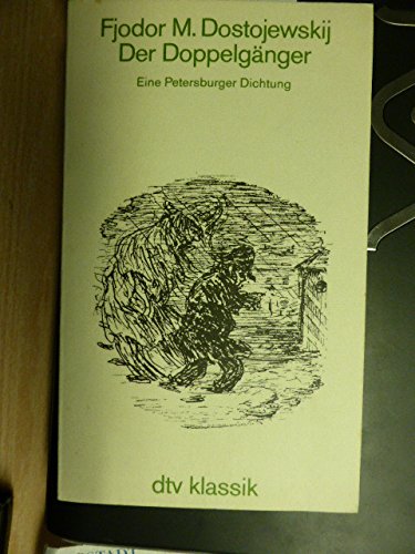 Stock image for Der Doppelgnger : e. Petersburger Dichtung. Fjodor M. Dostojewskij. [Aus d. Russ. bertr. von E. K. Rahsin], dtv 2177 : dtv-Klassik for sale by Buli-Antiquariat