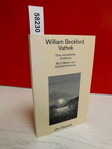 Beispielbild fr Vathek. Eine orientalische Erzählung. (Taschenbuch) von William Beckford (Autor), und andere zum Verkauf von Nietzsche-Buchhandlung OHG