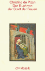 Das Buch von der Stadt der Frauen - Christine de Pizan