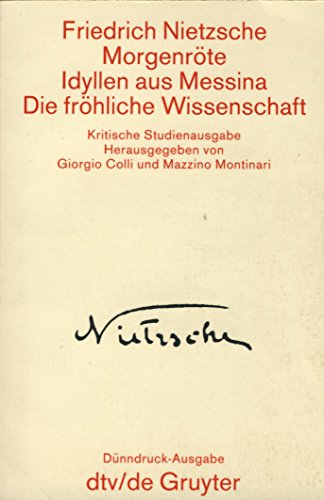 Beispielbild fr Smtliche Werke: kritische Studienausgabe in 15 Einzelbnden - Teil 3. Morgenrte / Idyllen aus Messina / Die frhliche Wissenschaft zum Verkauf von medimops