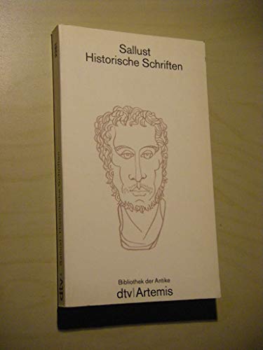 Beispielbild fr Historische Schriften. Sallust. bers. von Andr Lambert. Mit einer Einf. von Ernst Howald / Geschichtsschreibung der Antike; dtv ; 2261 : Bibliothek der Antike : Literatur, Philosophie, Wissenschaft zum Verkauf von Hbner Einzelunternehmen