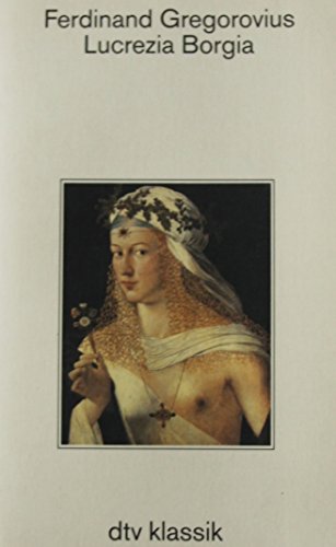 Beispielbild fr Lucrezia Borgia zum Verkauf von Antiquariat Walter Nowak