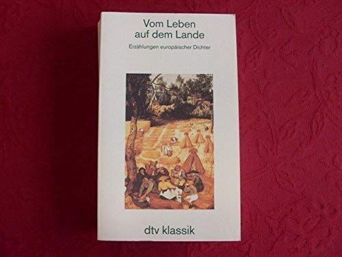 Stock image for Vom Leben auf dem Lande - Erzhlungen europischen Dichter for sale by Leserstrahl  (Preise inkl. MwSt.)