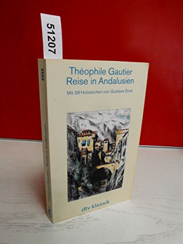 9783423023337: Reise in Andalusien: Mit 28 Holzstichen von Gustave Dor – Hrsg. u. aus dem Franzsischen bertr. von Ulrich C.A. Krebs