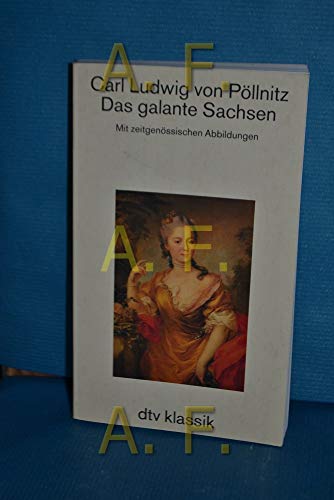 Stock image for Das galante Sachsen for sale by Antiquariat Walter Nowak