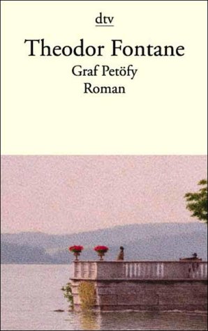 Graf PetÃ¶fy. (9783423024129) by Fontane, Theodor; NÃ¼rnberger, Helmuth