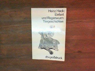 Stock image for Elefant und Regenwurm. Tiergeschichten. for sale by Versandantiquariat Felix Mcke