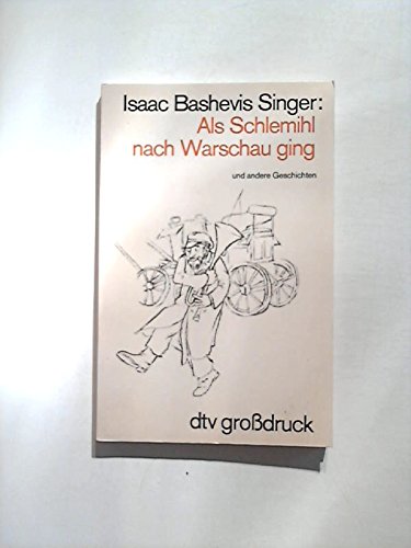9783423025232: Als Schlemihl nach Warschau ging und andere Geschichten. [Broschiert] Singer, Isaac Bashevis (Verfasser)