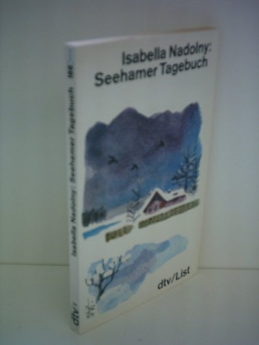 Seehamer Tagebuch. GroÃŸdruck. (9783423025805) by Nadolny, Isabella