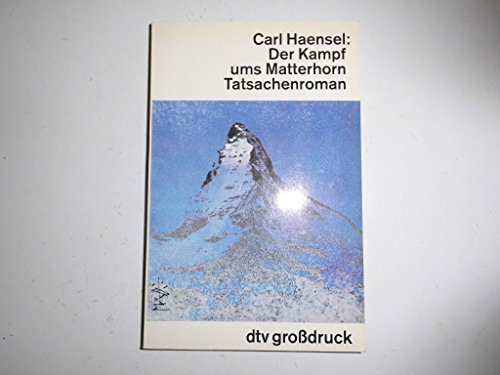 Der Kampf ums Matterhorn