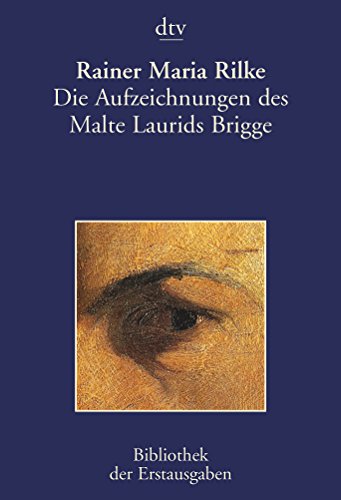 Die Aufzeichnungen des Malte Laurids Brigge. Leipzig 1910. (9783423026192) by Rilke, Rainer Maria