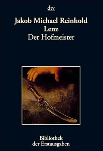 Der Hofmeister oder Vortheile der Privaterziehung: Leipzig 1774 - Kiermeier-Debre, Joseph und Jakob Michael Reinhold Lenz