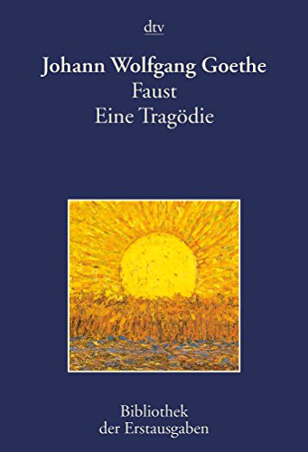 Stock image for Faust: Eine Tragdie   Tbingen 1808 Goethe, Johann Wolfgang von and Kiermeier-Debre, Joseph for sale by Hay-on-Wye Booksellers