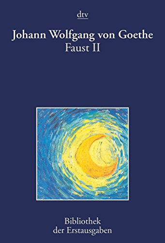 9783423026314: Faust II: Der Tragdie zweyter Theil in fnf Acten