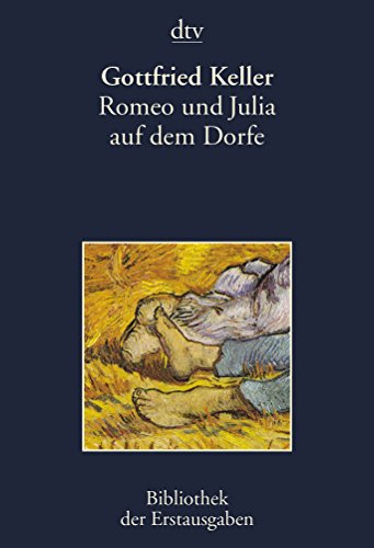 Romeo und Julia auf dem Dorfe. (9783423026376) by Gottfried Keller