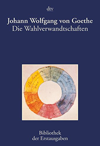 Beispielbild fr Die Wahlverwandtschaften: Tbingen 1809 zum Verkauf von medimops