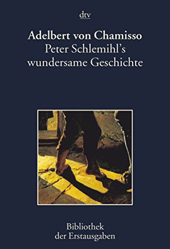 Beispielbild fr Peter Schlemihl's wundersame Geschichte: Nürnberg 18141. März 1999 von Joseph Kiermeier-Debre und Adelbert von Chamisso zum Verkauf von Nietzsche-Buchhandlung OHG