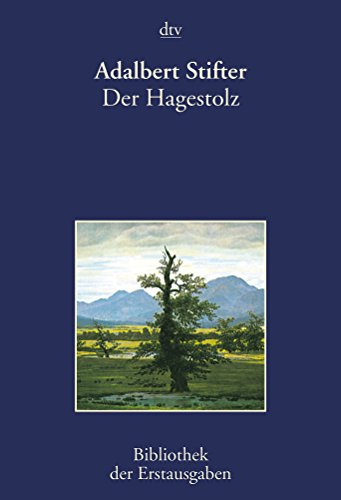 Beispielbild für Der Hagestolz: Pest 1844/451. August 2005 von Joseph Kiermeier-Debre und Adalbert Stifter zum Verkauf von Nietzsche-Buchhandlung OHG