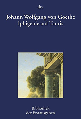 9783423026703: Iphigenie auf Tauris: Ein Schauspiel Leipzig 1787