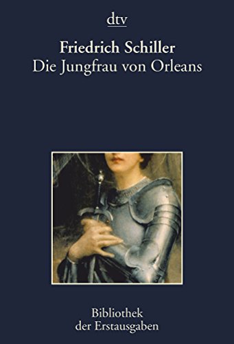 9783423026826: Die Jungfrau von Orleans: Eine romantische Tragdie Berlin 1802