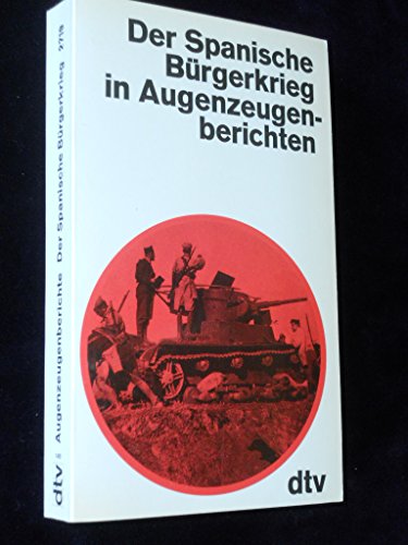 Beispielbild fr Der spanische Brgerkrieg in Augenzeugenberichten. zum Verkauf von medimops