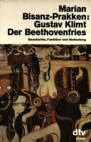 Beispielbild fr Gustav Klimt, Der Beethovenfries: Geschichte, Funktion und Bedeutung zum Verkauf von Versandantiquariat Felix Mcke