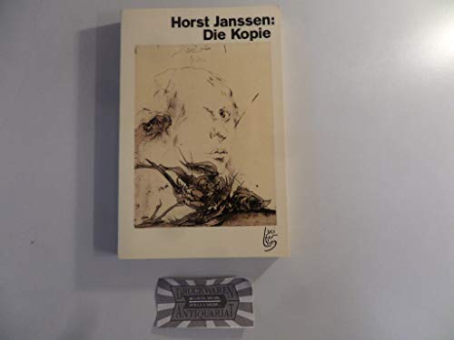 Die Kopie. Mit 127 Bildern von Horst Janssen u. 55 Vergleichsabb. Mit 2 Reden von Horst Janssen u...