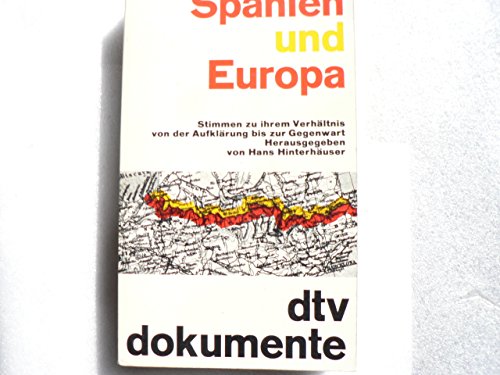 Spanien und Europa : Texte zu ihrem Verhältnis, von d. Aufklärung bis zur Gegenwart., dtv ; 2913 ...