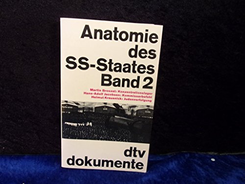 Anatomie des SS- Staates II.